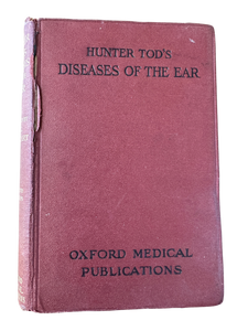 1926 Hunter Tods Diseases of the Ear