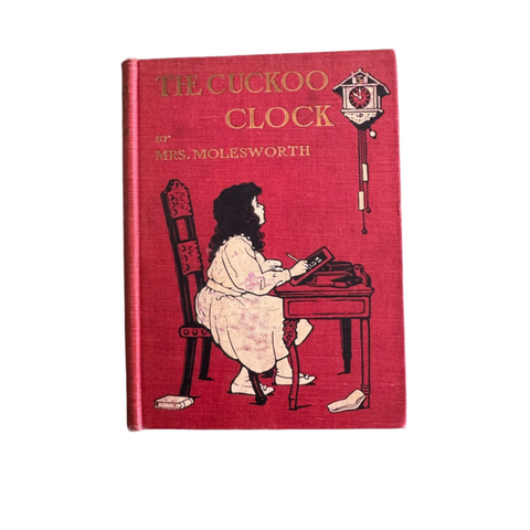 The Cuckoo Clock Antique Book 1914 by Mrs Molesworth J B Lippincott Company