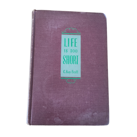 1943 Life is too Short