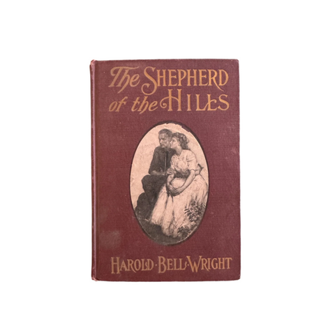 The Shepherd of the Hills Novel by Harold Bell Wright First Edition