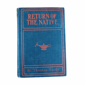 Return of the Native By Thomas Hardy
