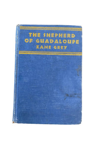 The Shepherd of Guadaloupe by Zane Grey front cover