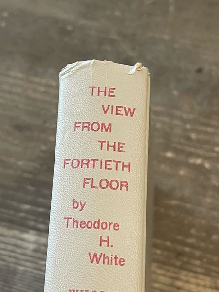 The View From the Fortieth Floor By Theodore H White damage on the top section of the spine. It is slightly bent and has a small tear 