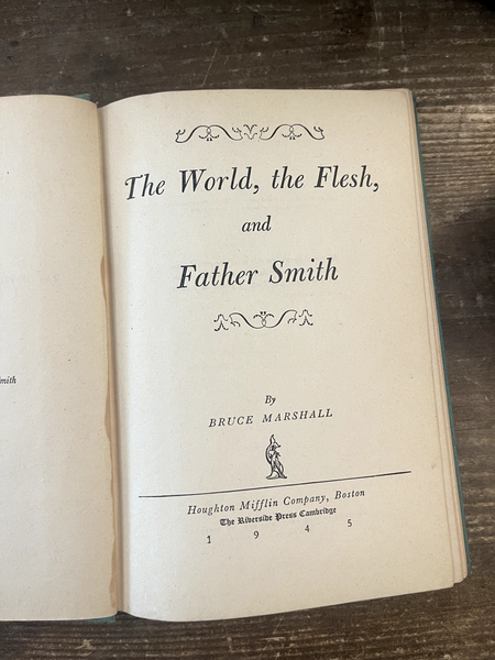 The World, The Flesh, and Father Smith by Bruce Marshall title page