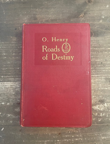 Roads of Destiny by O. Henry front cover